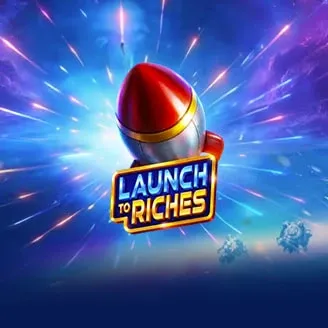 Launch to Riches - MBS
