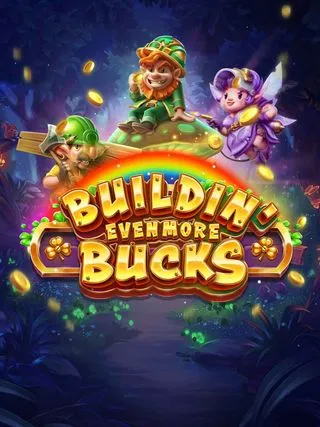 Buildin Even More Bucks - MBS